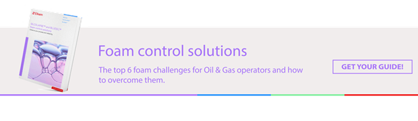 The top 6 foam challenges for Oil & Gas operators and how to overcome them.
